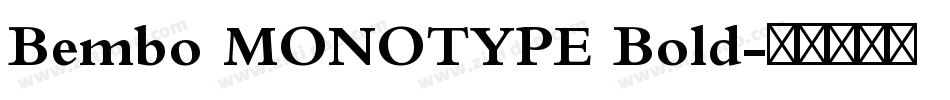 Bembo MONOTYPE Bold字体转换